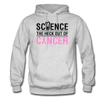 "Science The Heck Out Of Cancer" (Black) - Men's Hoodie